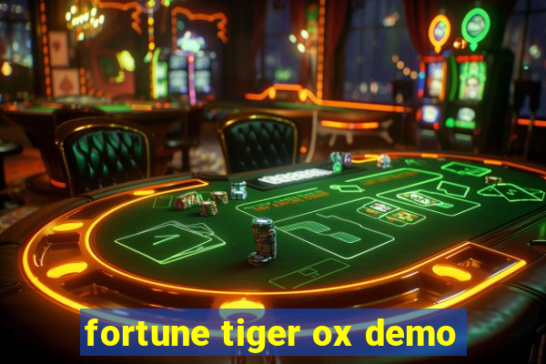 fortune tiger ox demo